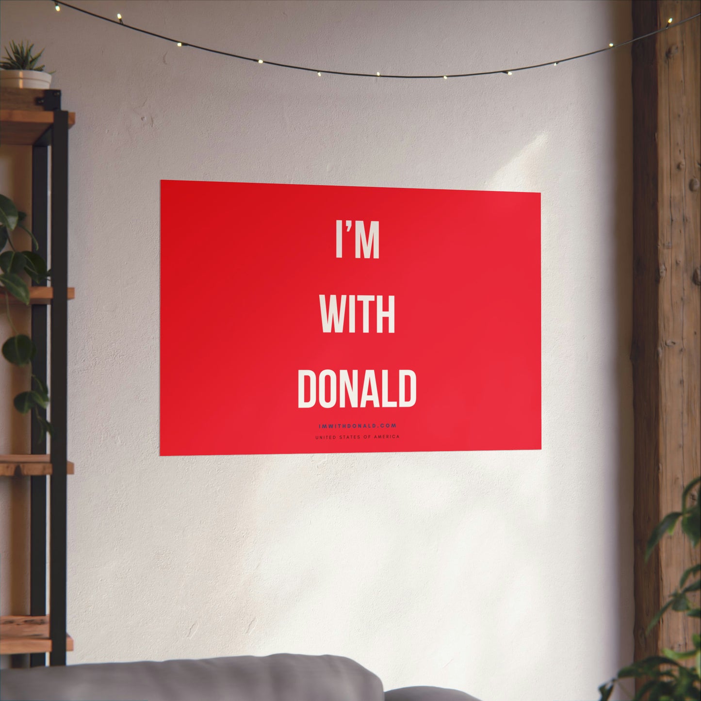 I'm with Donald! Matte Horizontal Posters