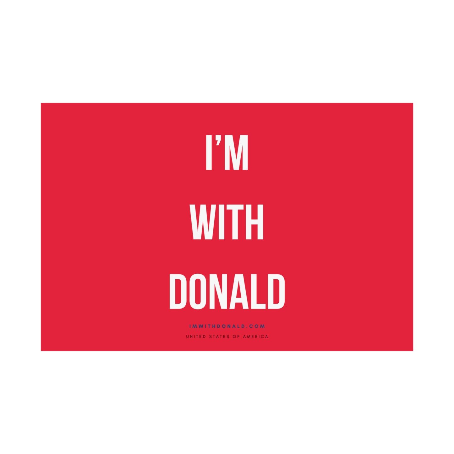 I'm with Donald! Matte Horizontal Posters